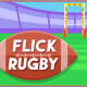 Flick Rugby